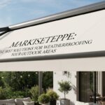 Markiseteppe: The Best Solutions for Weatherproofing Your Outdoor Areas