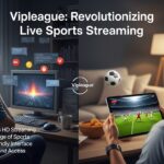 How Vipleague Changed the Way We Watch Live Sports Online