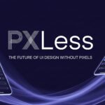 PXLess: The Future of UI Design Without Pixels